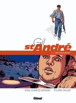 Gil Saint-André - Tome 07 - Nouvelle édition - Prisonnières