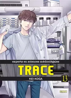Trace: experts en sciences médicolégales. Vol. 13