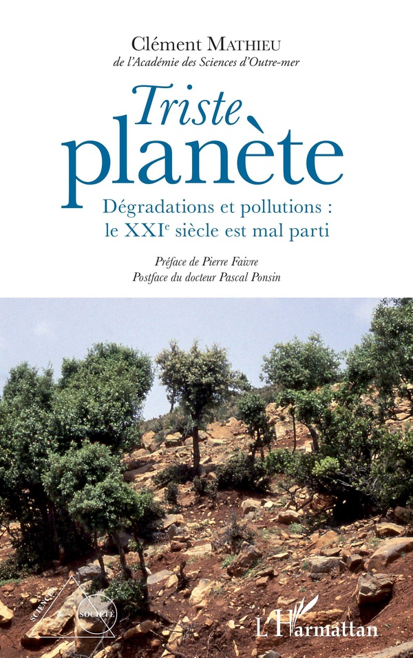 Triste planète - dégradations et pollutions: le XXIe siècle est mal parti