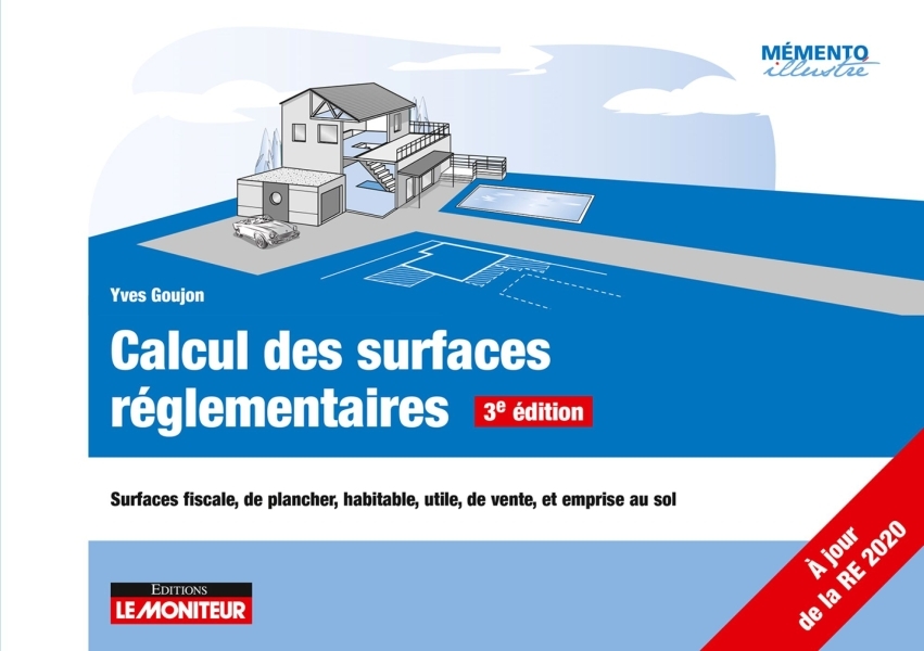 Calcul des surfaces réglementaires: surfaces fiscale, de plancher, habitable, utile, de vente, et emprise au sol