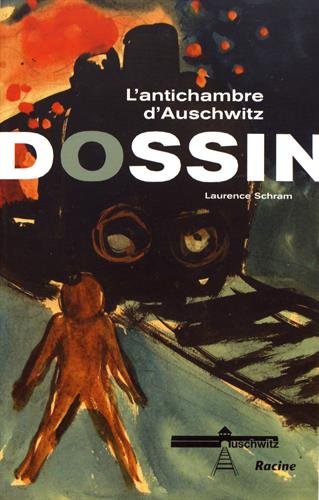 Dossin - l'antichambre d'Auschwitz