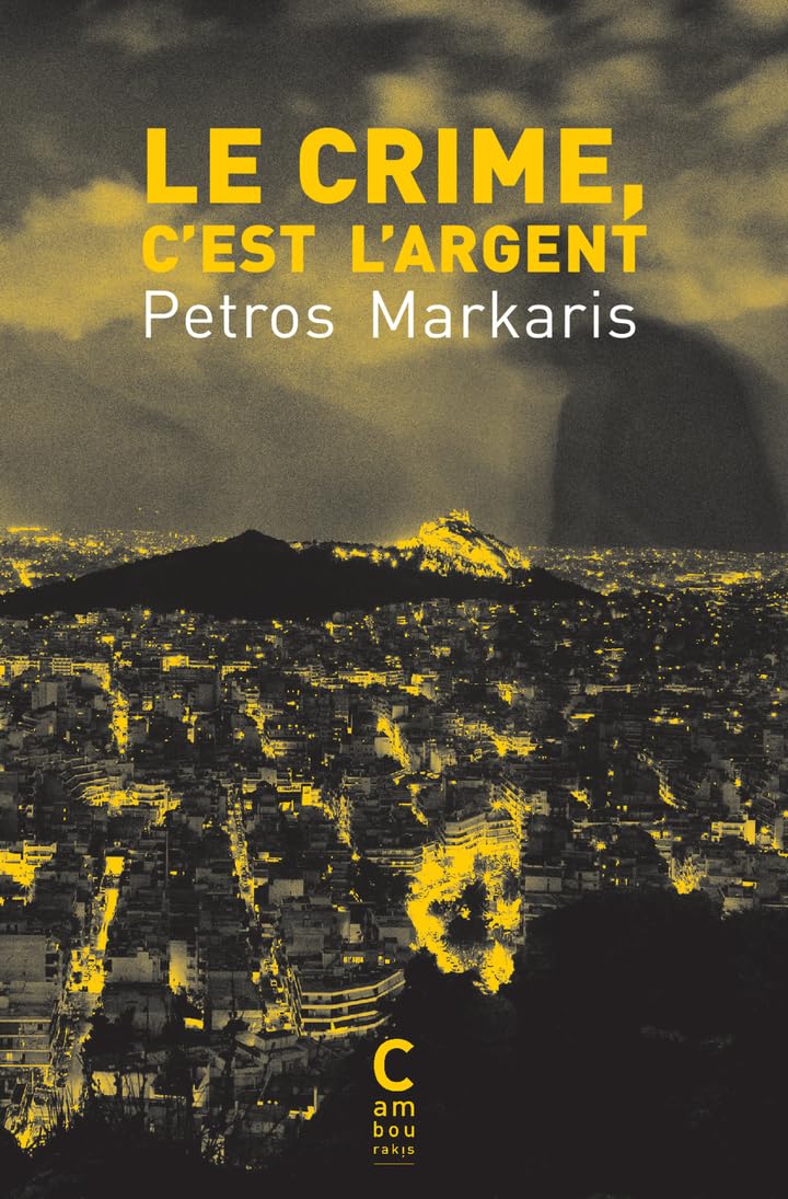 Le crime, c'est l'argent