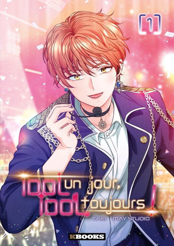 Idol un jour, idol toujours!. Vol. 1