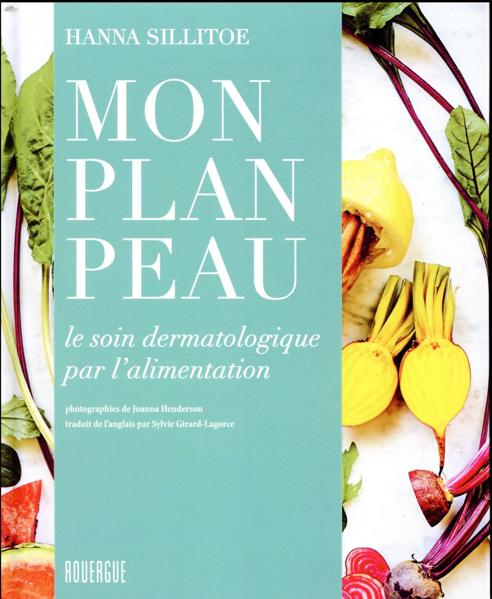 Mon plan peau: le soin dermatologique par l'alimentation