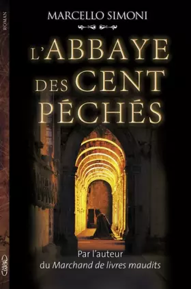L'abbaye des cent péchés - Marcello Simoni, Serge Filippini