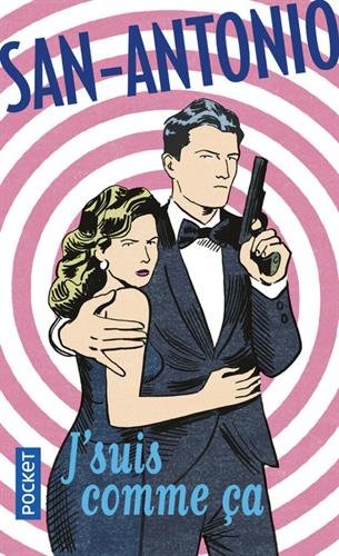 J'suis comme ça - San-Antonio