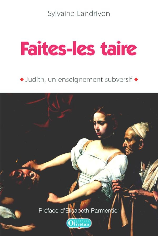 Faites-les taire... - Judith, un enseignement subversif