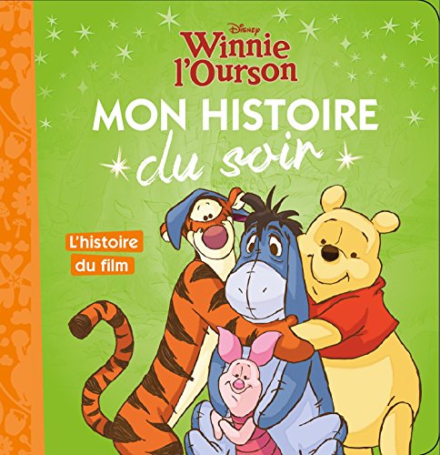WINNIE - Mon Histoire du Soir - L'histoire du film - Disney - Disney