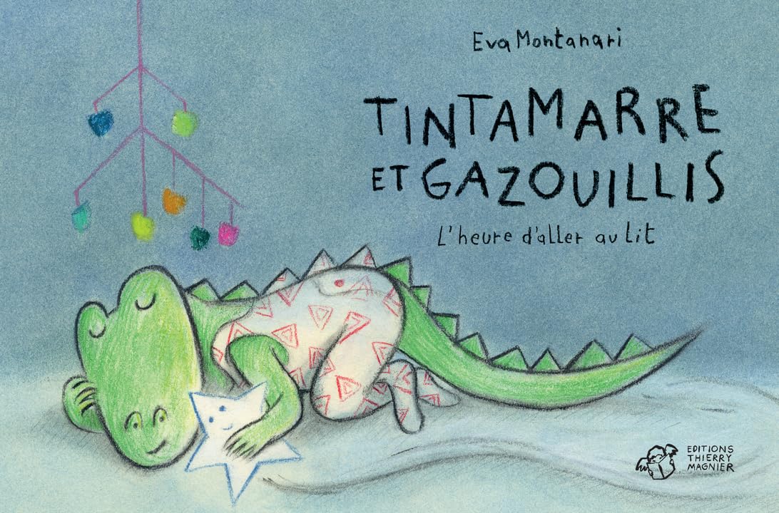 Tintamarre et Gazouillis. L'heure d'aller au lit