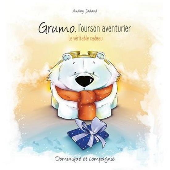 Grumo, l'ourson aventurier. le veritable cadeau