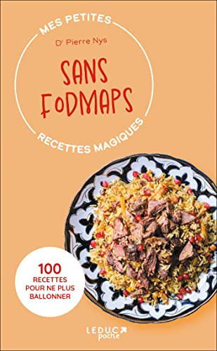 Mes petites recettes magiques: mes petites recettes magiques sans fodmaps: 100 recettes pour ne plus avoir mal au ventre (édition 2023)