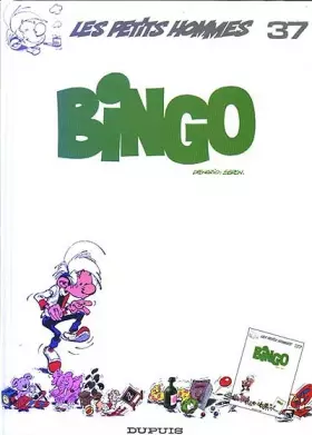 Les Petits Hommes, tome 37, Bingo! - Seron, Desprechins