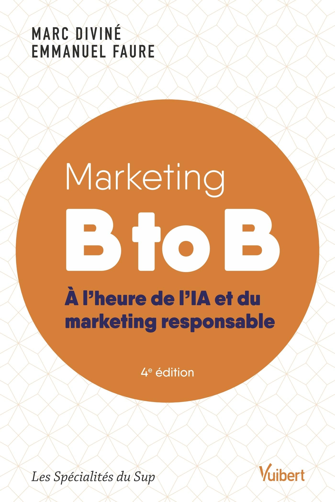 Marketing B to B: À l'heure de l'IA et du marketing responsable