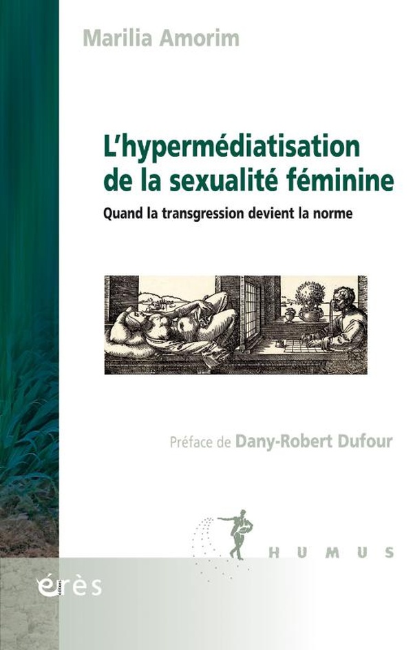L'hypermédiatisation de la sexualité féminine: quand la transgression devient la norme