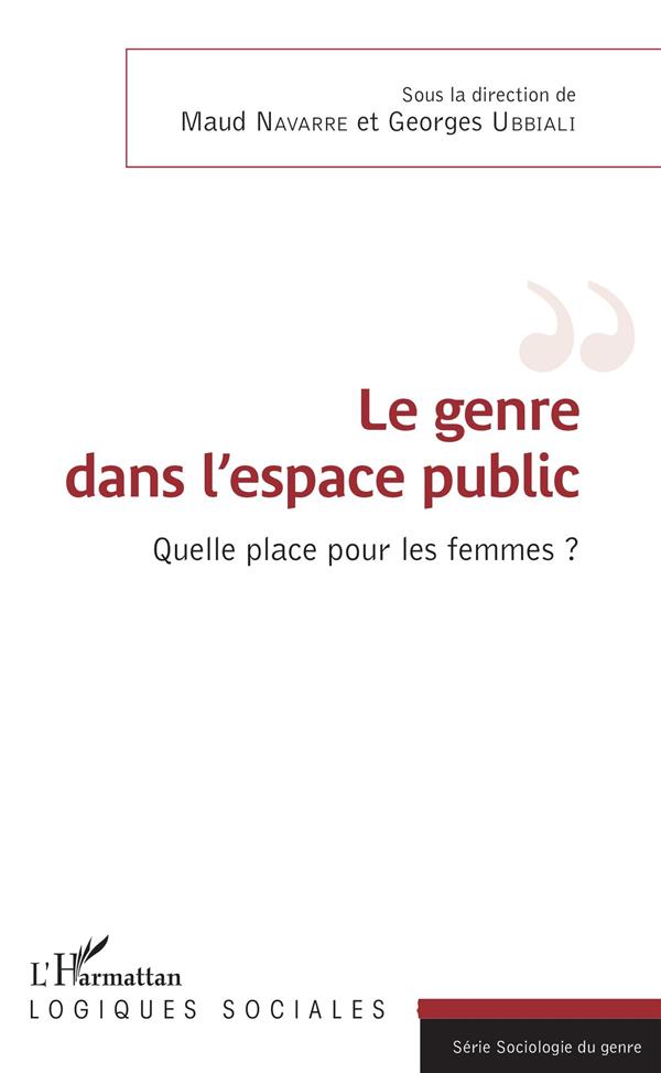 Le genre dans l'espace public - quelle place pour les femmes?