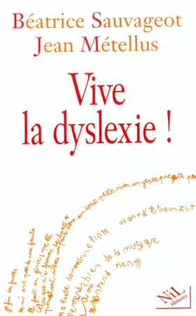 Vive la dyslexie! - Béatrice Sauvageot, Jean Métellus