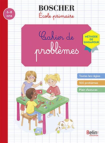 Les cahiers Boscher: cahier de problèmes - 6/8 ans