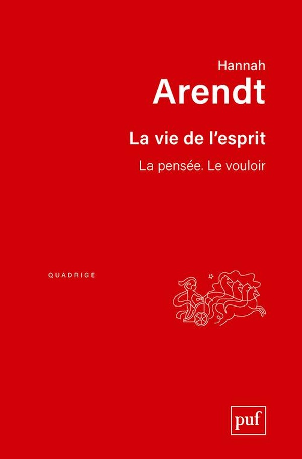 La vie de l'esprit - La pensée. Le vouloir. Traduit de l'américain par Lucienne Lotringer