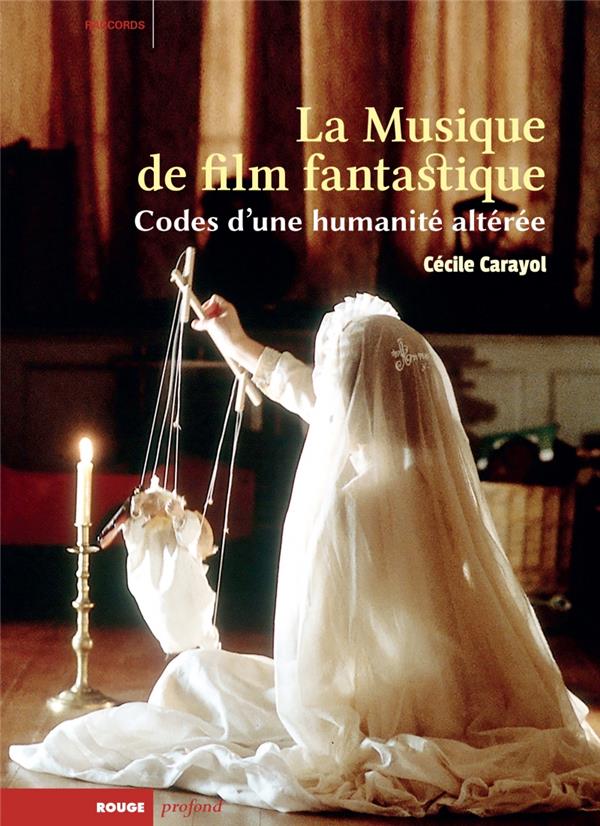 La musique de film fantastique: codes d'une humanité altérée