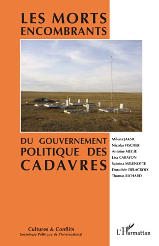 Revue cultures et conflits n.121: les morts encombrants: du gouvernement politique des cadavres