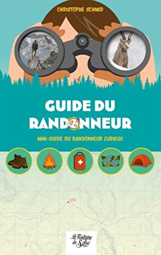 Le guide du randonneur - Mini-guide du randonneur curieux