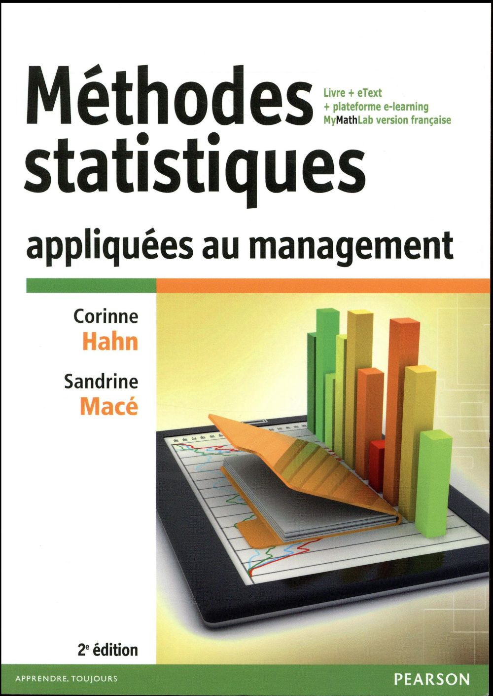 Méthodes statistiques appliquées au management: livre + eText + plateforme e-learning: MyMathLab version française