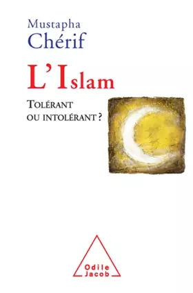 L'islam - tolerant ou intolerant?