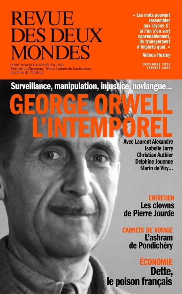 Revue des deux mondes: Georges Orwell, l'intemporel (édition 2025/2026)