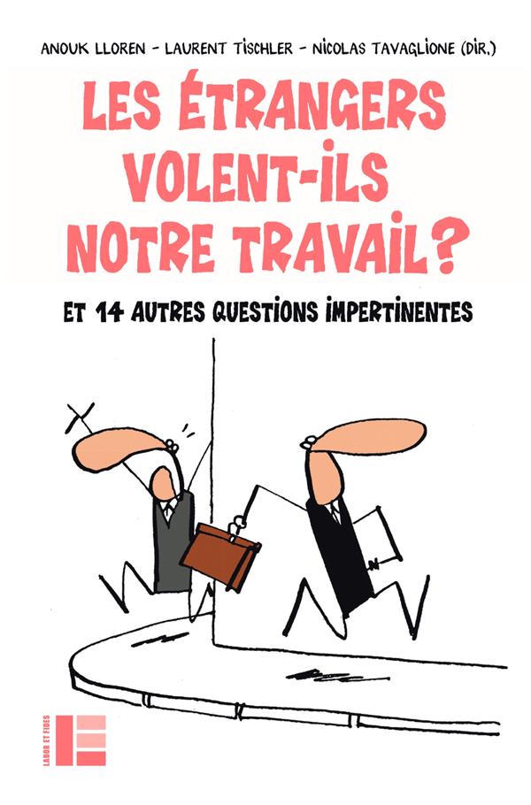 Les étrangers volent-ils notre travail?