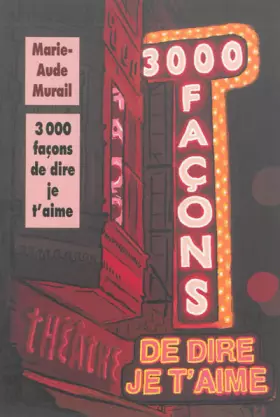Trois mille facons de dire je t'aime