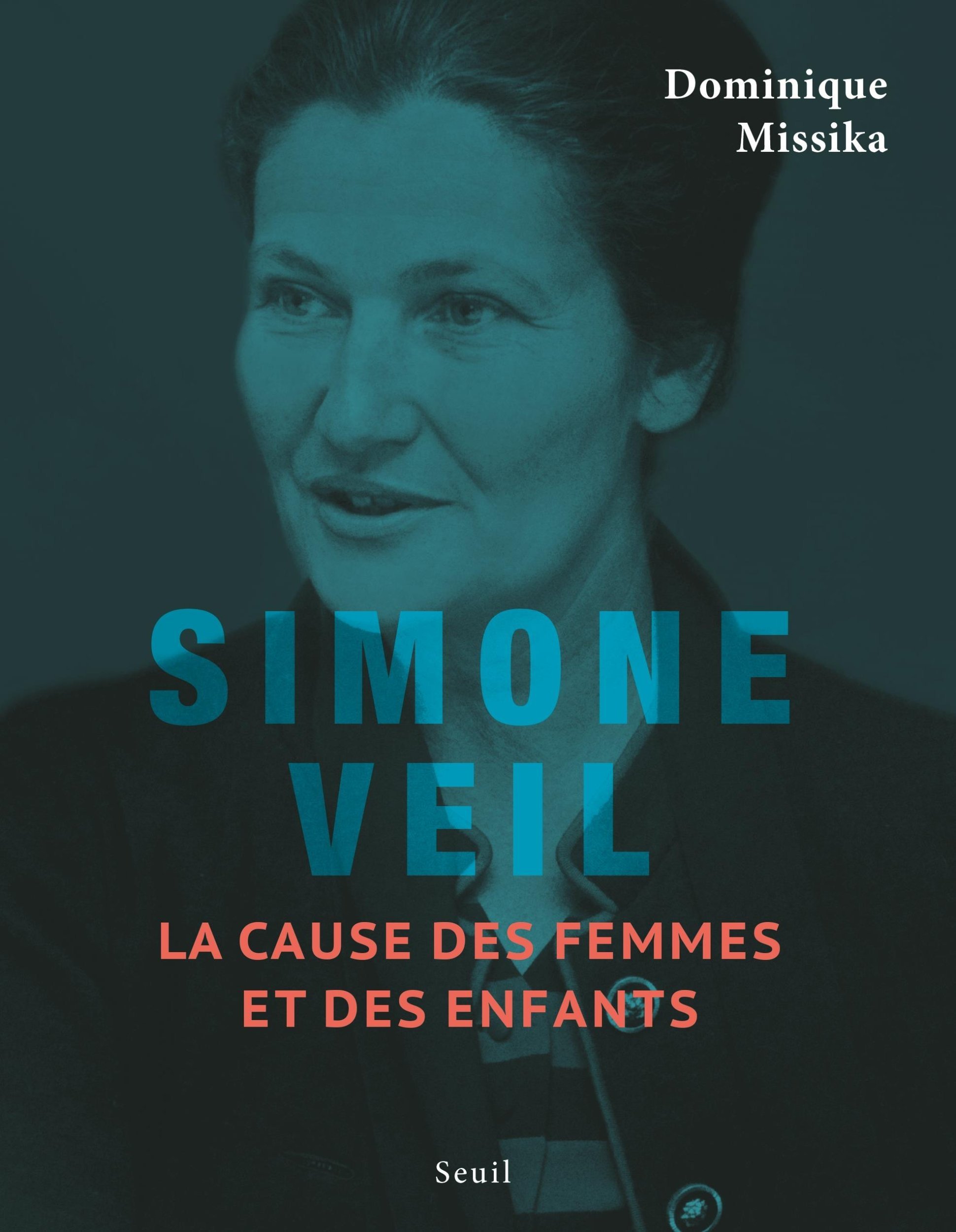 Simone Veil: la cause des femmes et des enfants