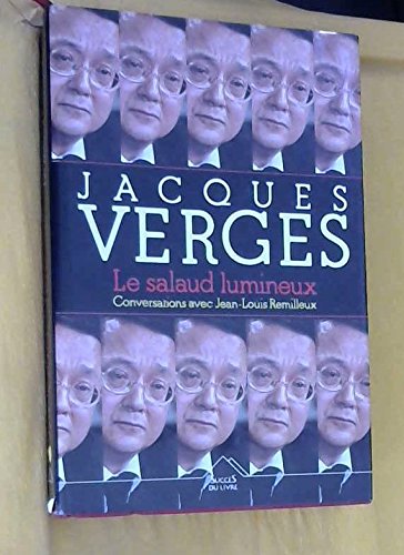 Le salaud lumineux - Jacques Vergès