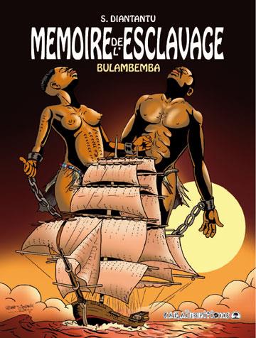 Mémoire de l'esclavage Tome 1: Bulambemba