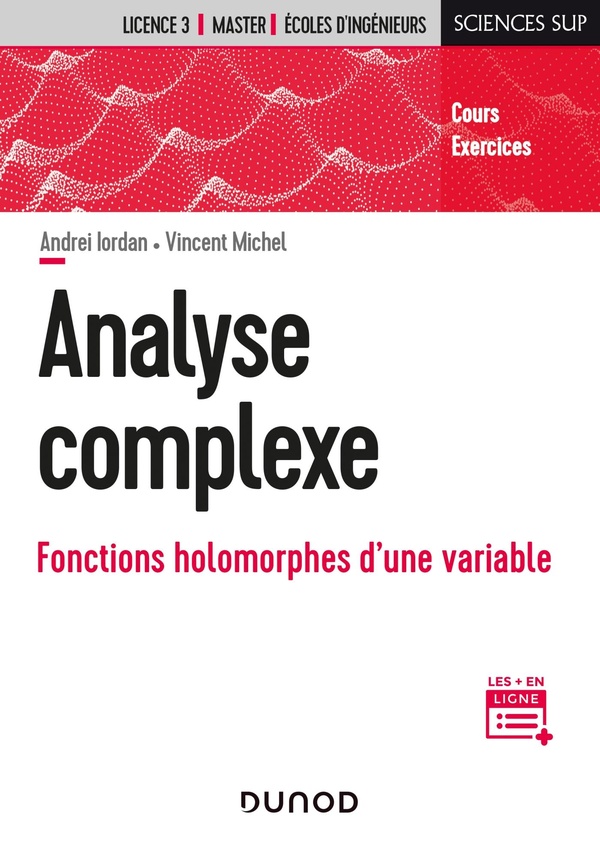 Analyse complexe: fonctions holomorphes d'une variable: cours, exercices
