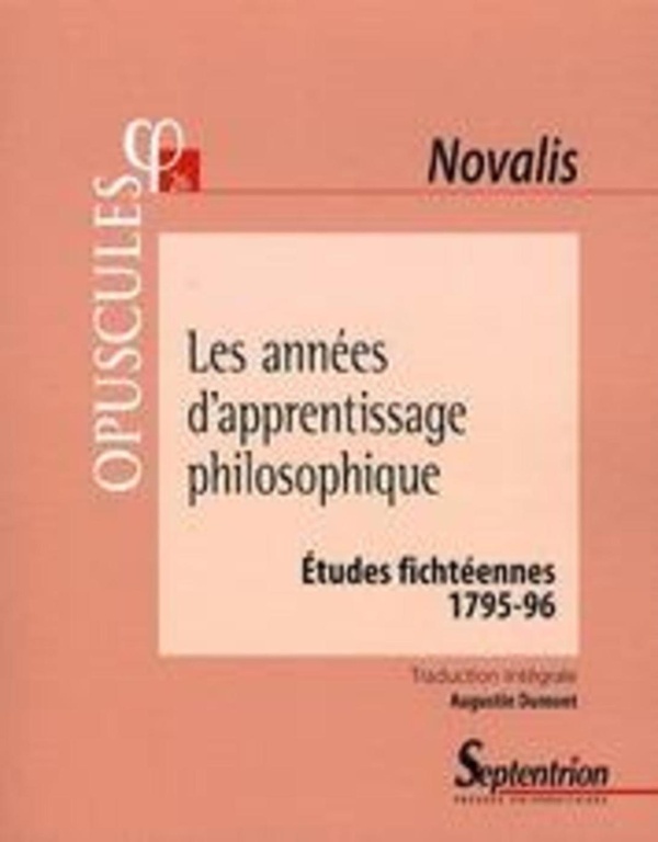 Les années d''apprentissage philosophique - Études fichtéennes (1795-96)