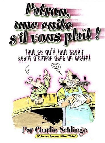 Patron une cuite s'il vous plait