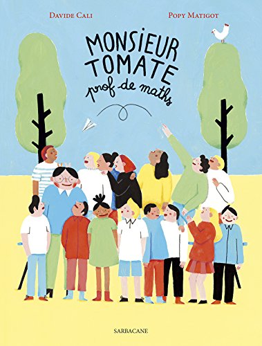 MONSIEUR TOMATE (ALBUMS SARBACANE) - Davide Cali