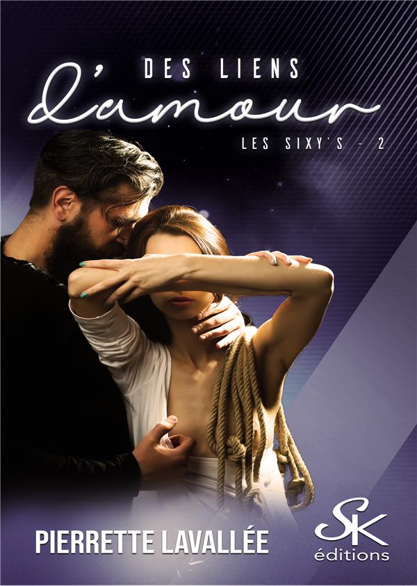 Les sixy's Tome 2: des liens d'amour