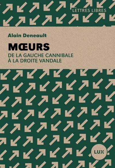 Moeurs: De la gauche cannibale à la droite vandale