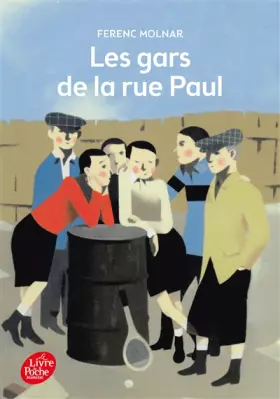 Les gars de la rue Paul - Ferenc Molnar, André Adorjan, Ladislas Gara