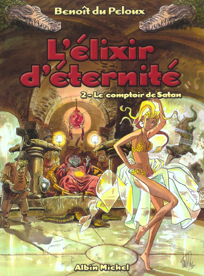 L'elixir d'éternité Tome 2: Le comptoir de Satan