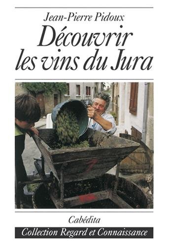 Découvrir les vins du Jura