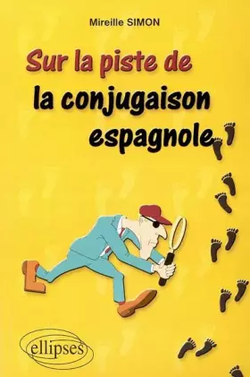 Sur la piste de la conjugaison espagnole