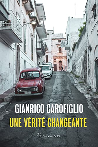 Une vérité changeante - Gianrico Carofiglio, Elsa Damien