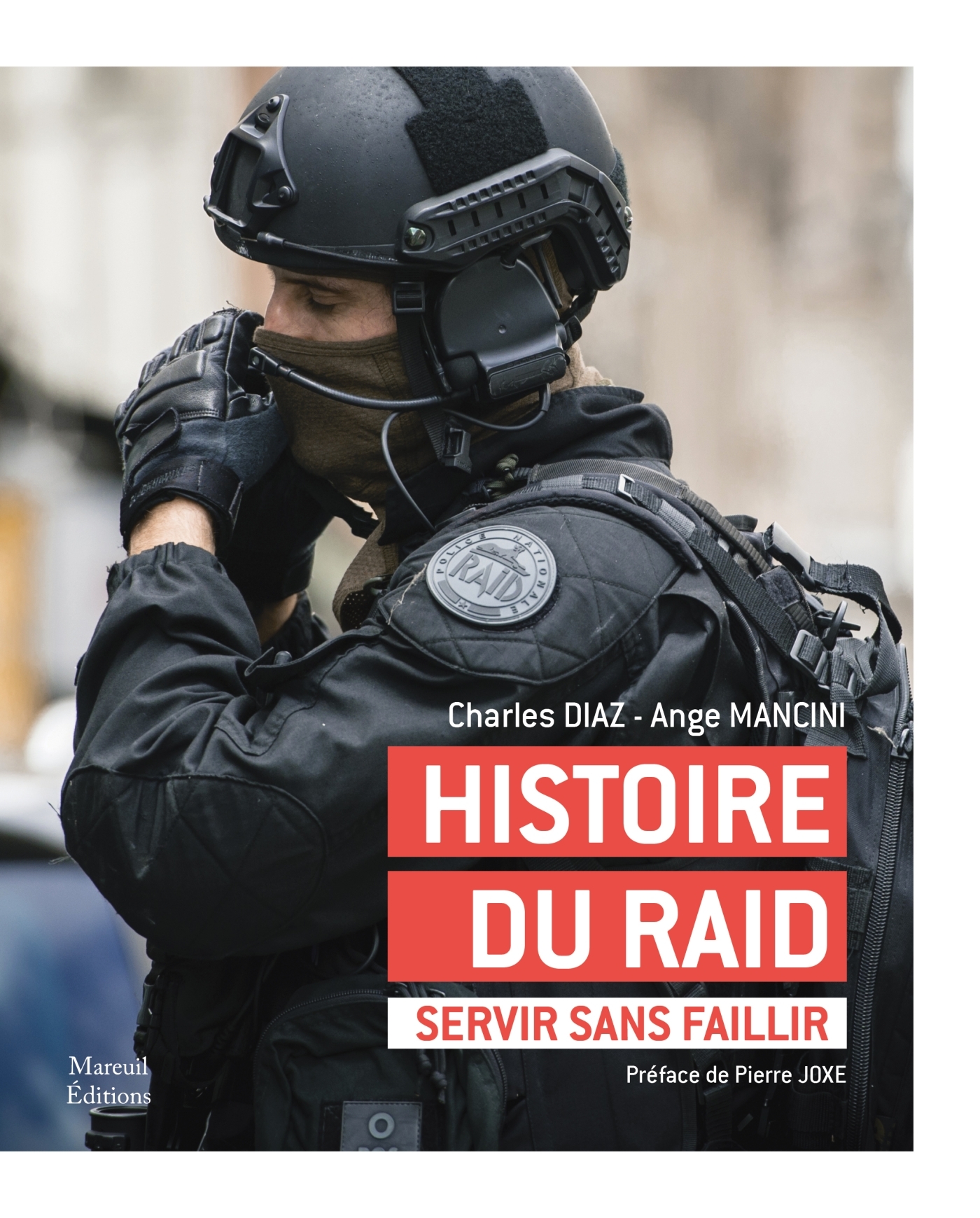 Histoire du Raid: servir sans faillir