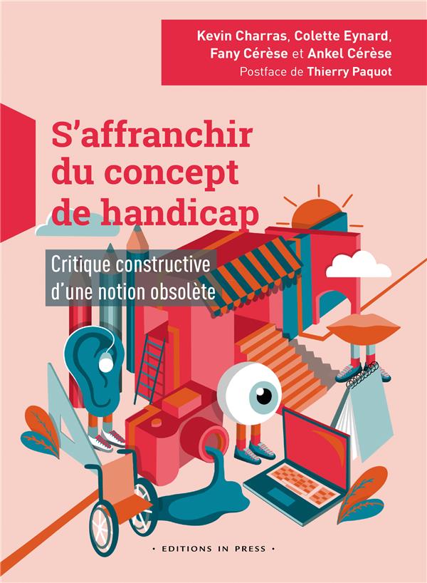 S'affranchir du concept de handicap: critique constructive d'une notion obsolète