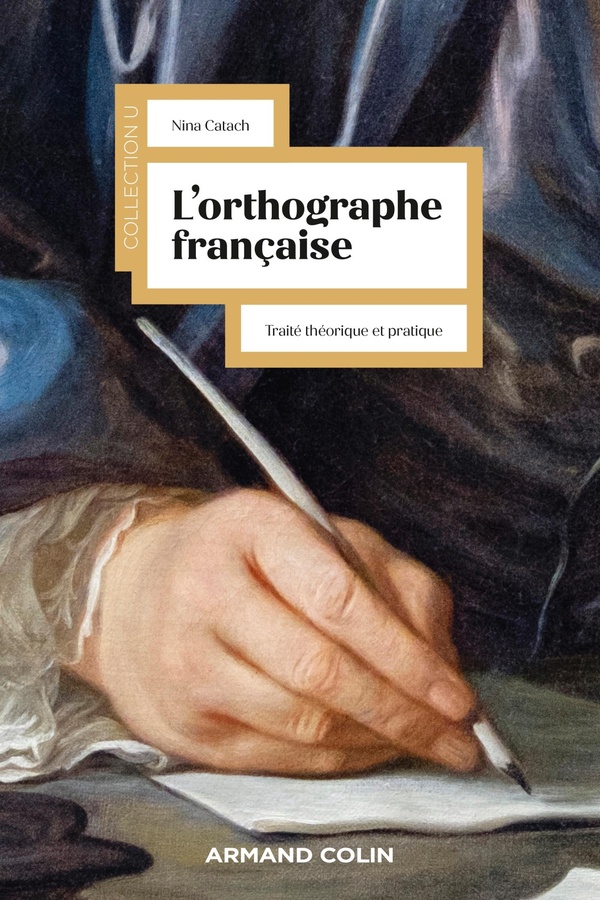 L'orthographe française: traité théorique et pratique avec des travaux d'application et leurs corrigés