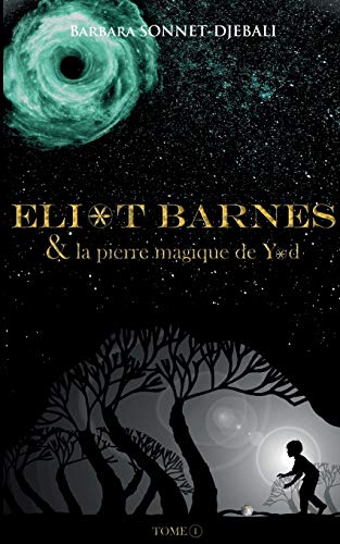 Eliot barnes et la pierre magique de yod