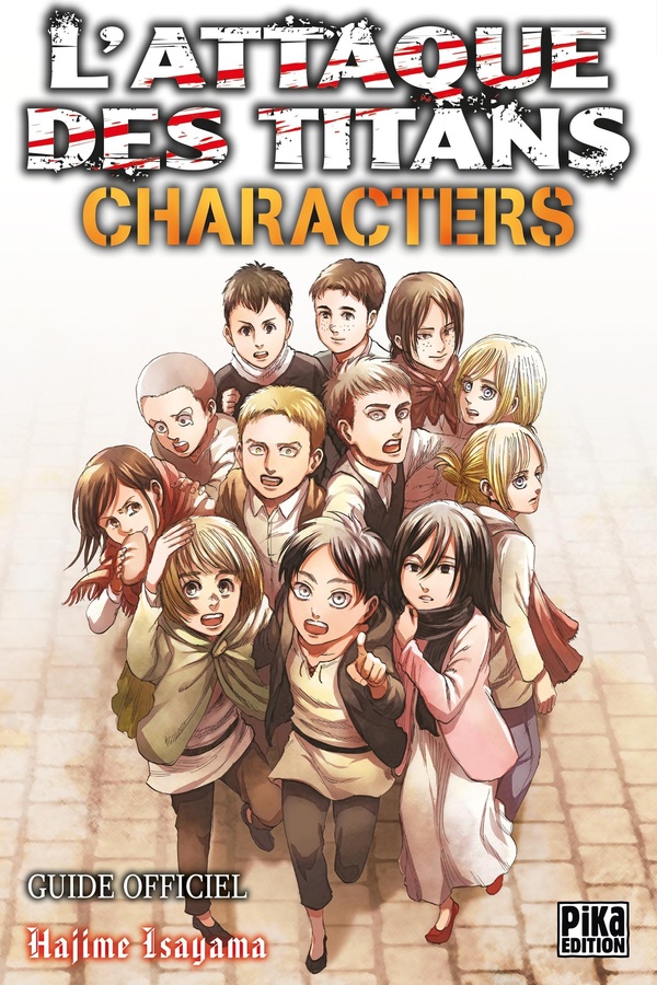 L'Attaque des Titans - Characters - Guide Officiel