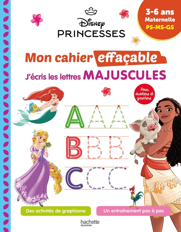Disney princesses: mon cahier effaçable, j'écris les lettres majuscules: 3-6 ans, maternelle, PS-MS-GS